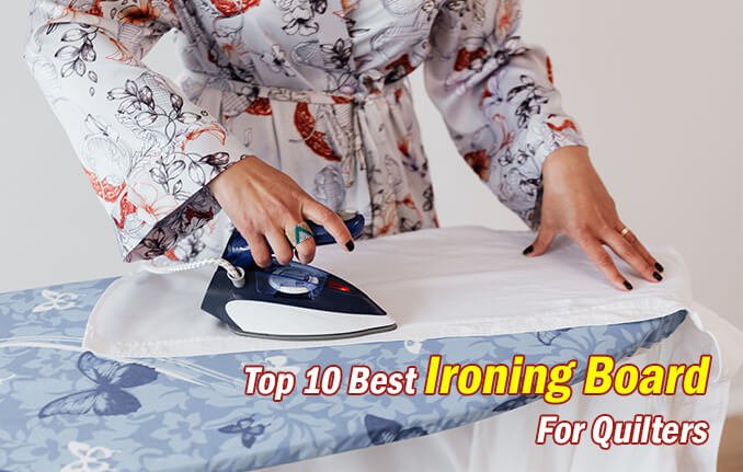 best ironing board for quilters