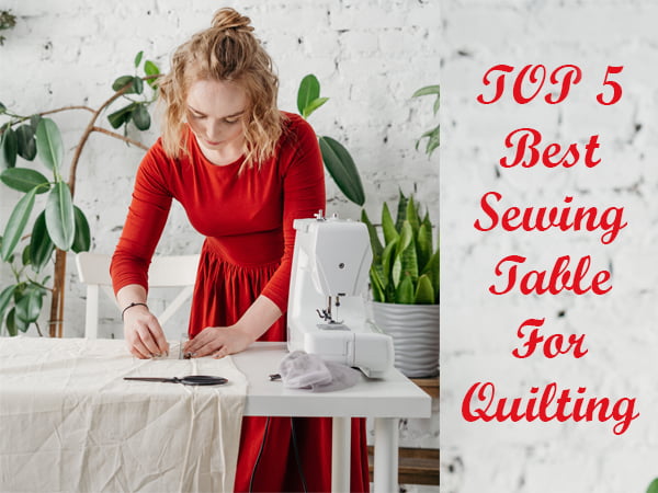 best sewing table for quilting
